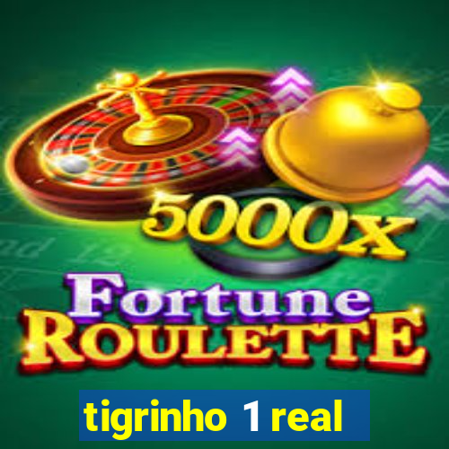 tigrinho 1 real